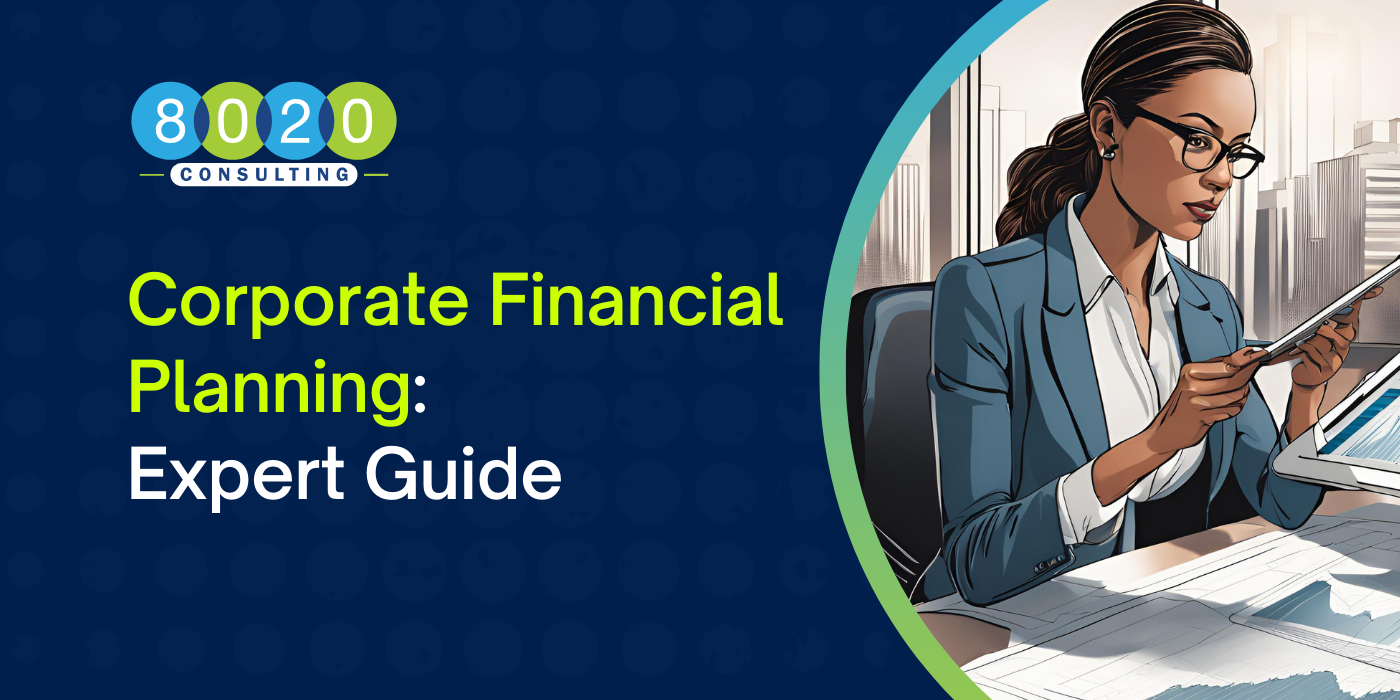 Corporate Financial Planning Guide: How to Develop a 5-Year Strategic Financial Plan