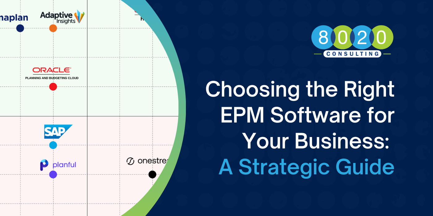 Choosing the Right EPM Software for Your Business: A Strategic Guide