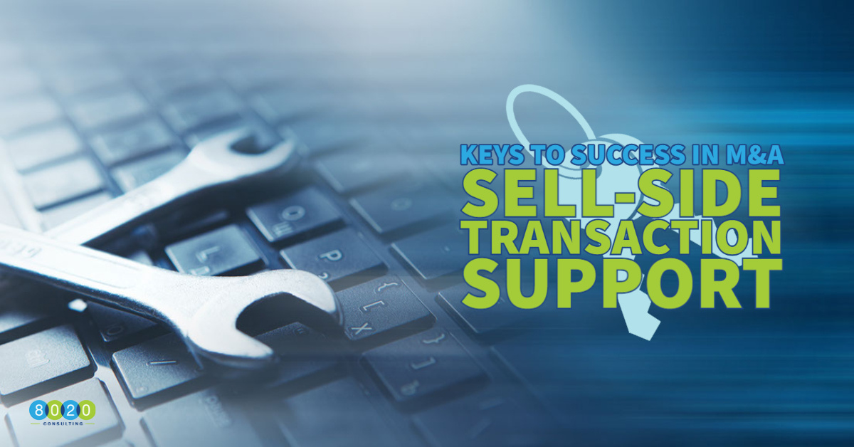 M&A Sell Side Transaction Support: Keys to Success