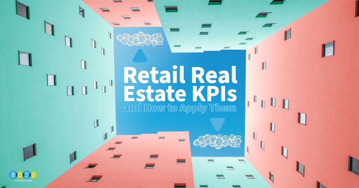 Retail Real Estate KPIs & How to Apply Them