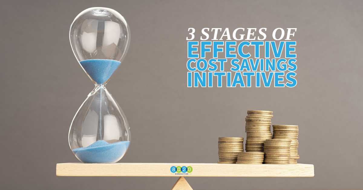 3 Stages of Effective Cost Savings Initiatives