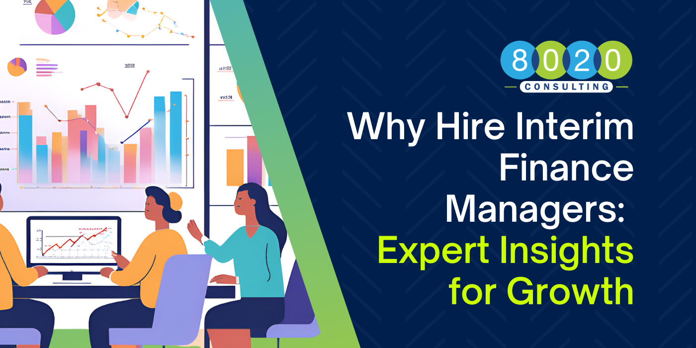 Why Hire Interim Finance Managers: Expert Insights for Growth