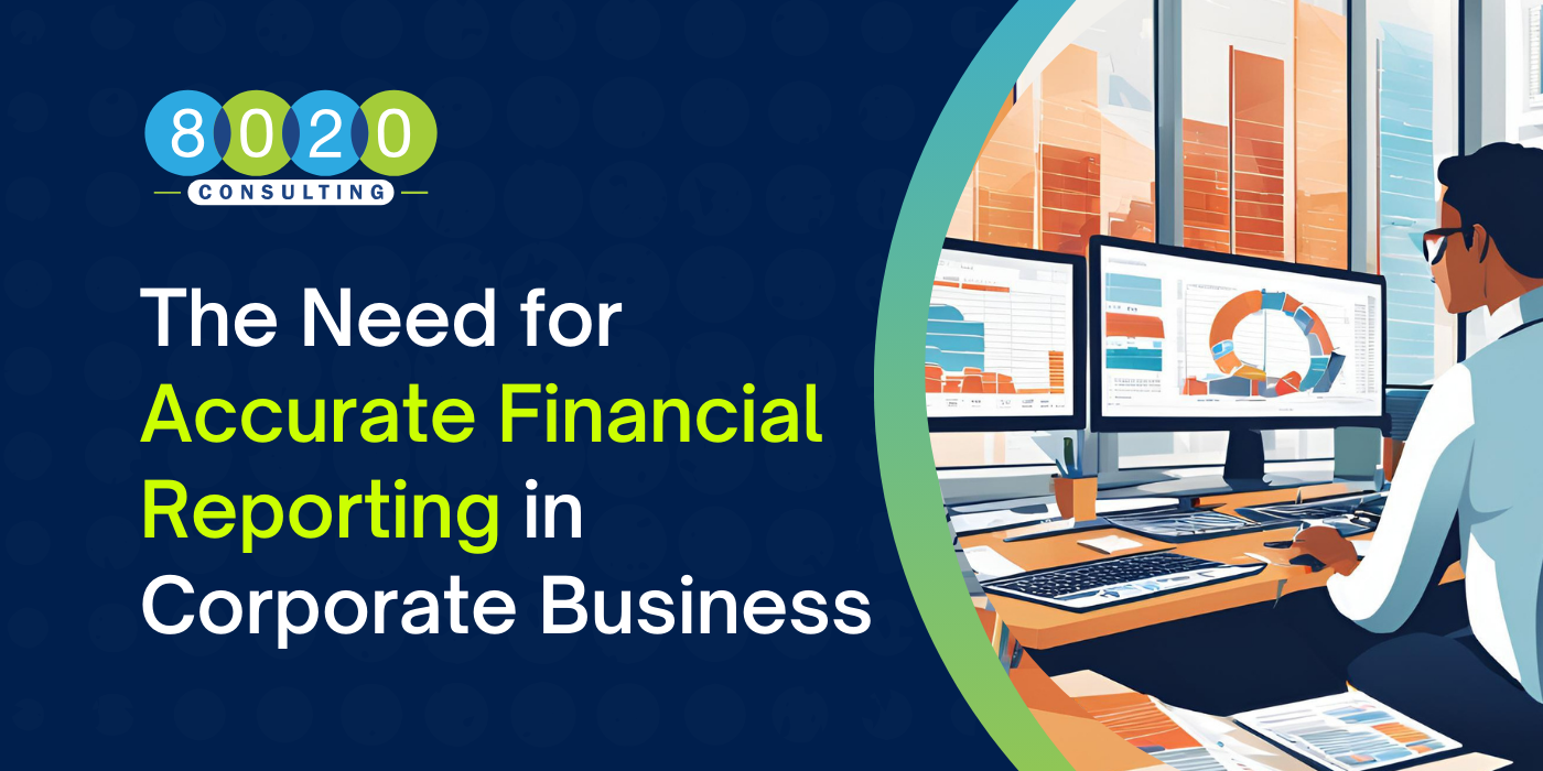 The Need for Accurate Financial Reporting in Corporate Business