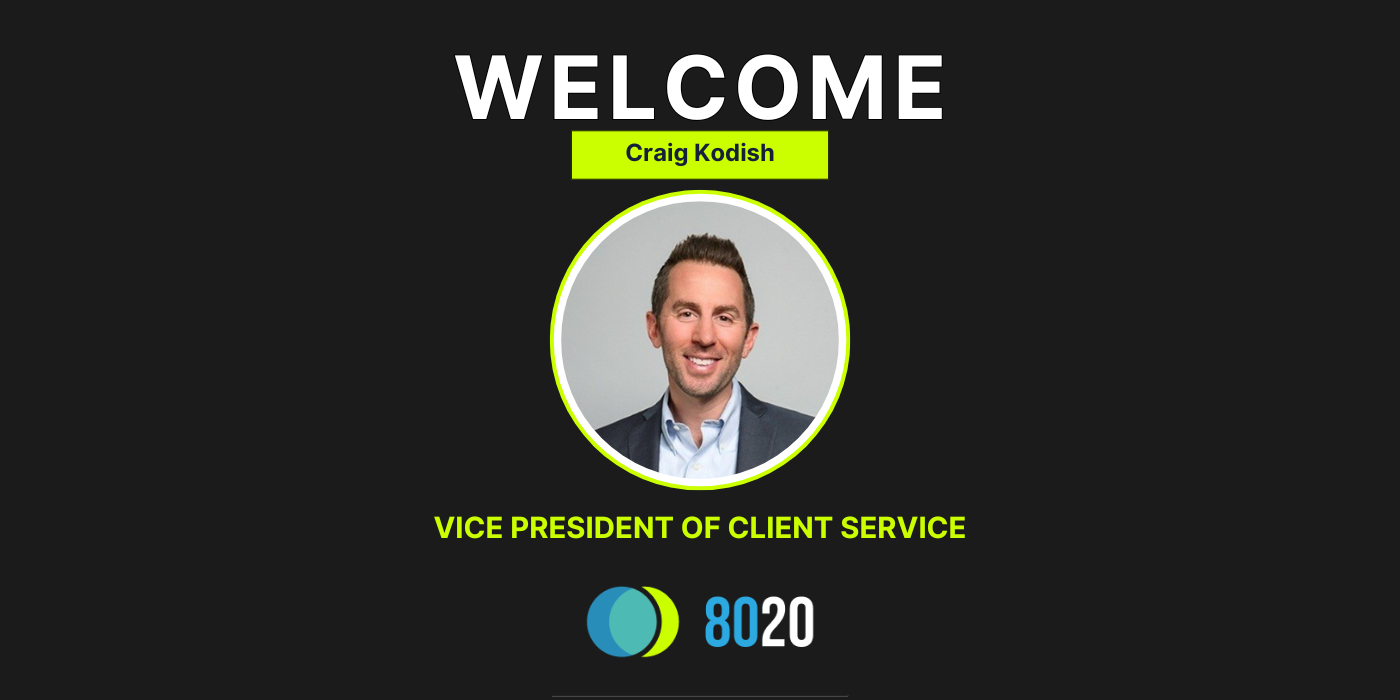 8020 Consulting Welcomes Craig Kodish as Vice President of Client Service