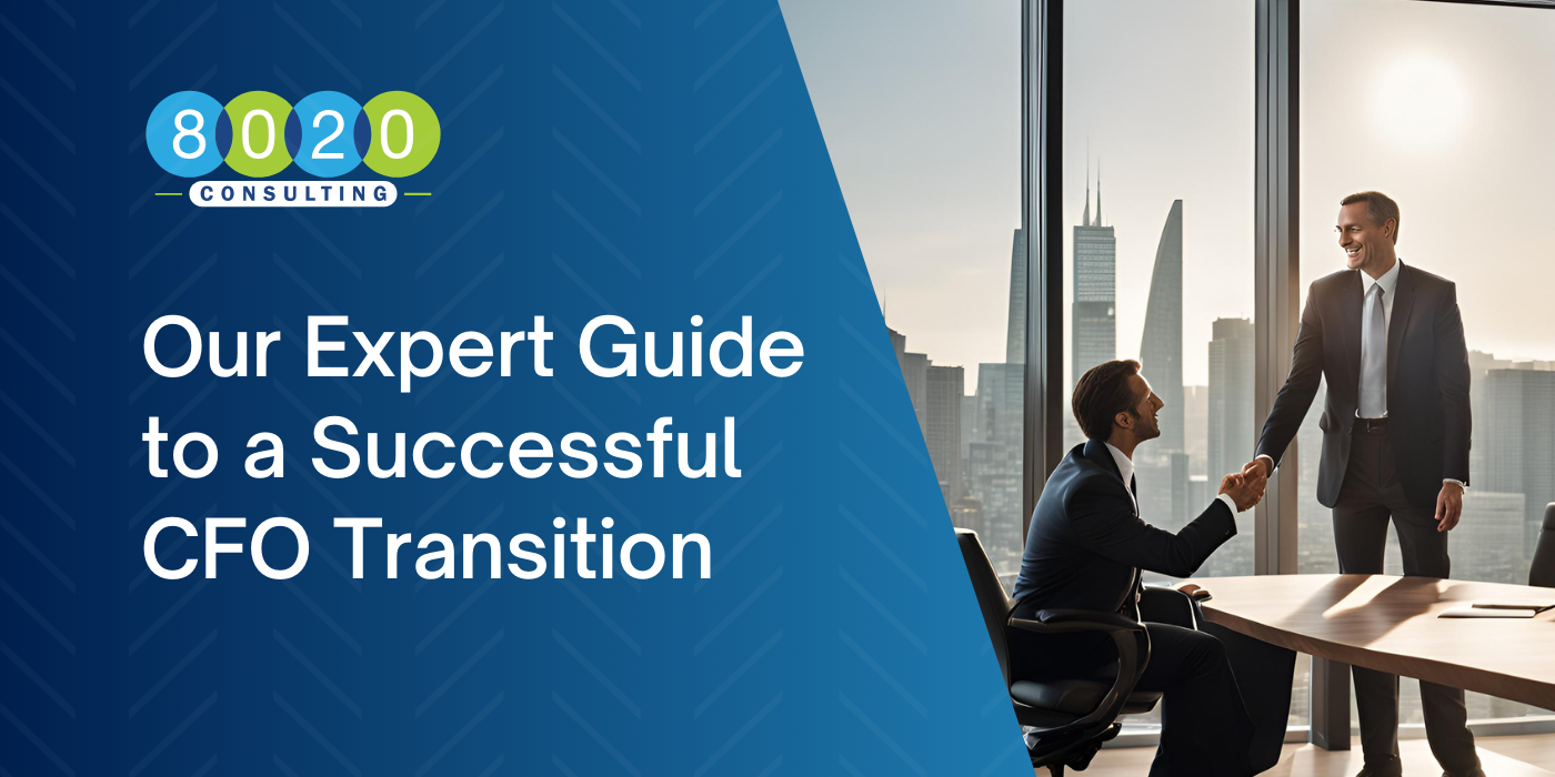 Our Expert Guide to a Successful CFO Transition