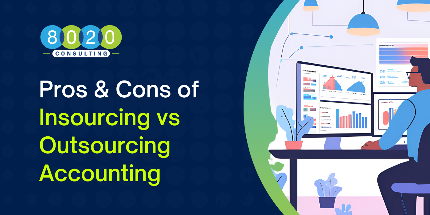 Pros & Cons of Insourcing vs. Outsourcing Accounting