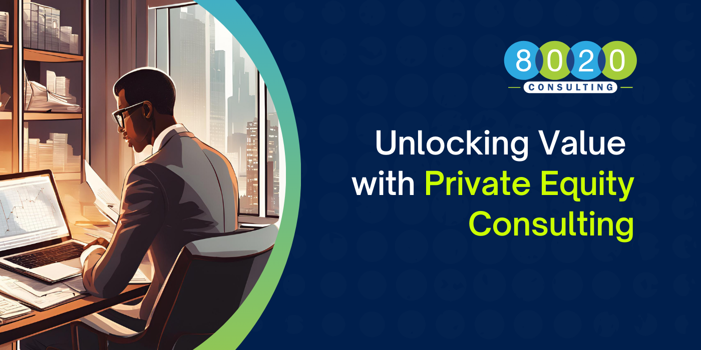 Unlocking Value with Private Equity Consulting