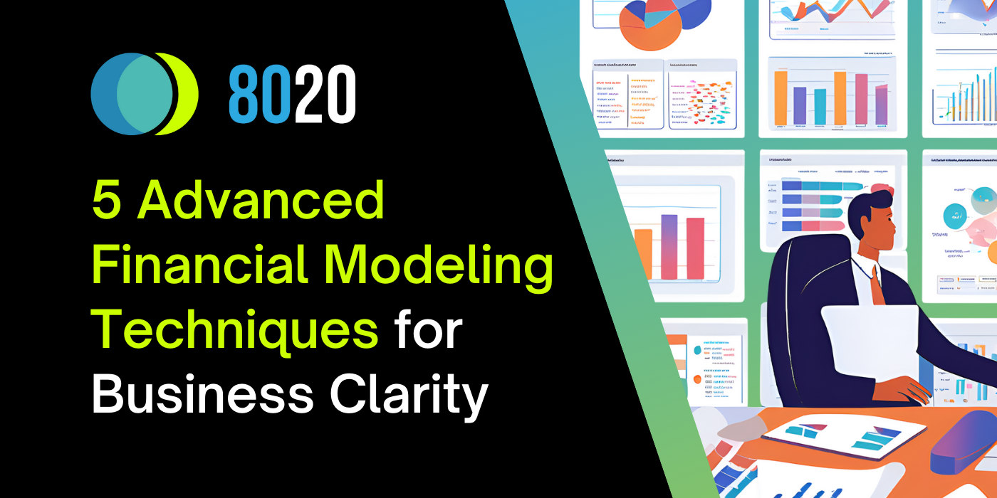 5 Advanced Financial Modeling Techniques for Business Clarity